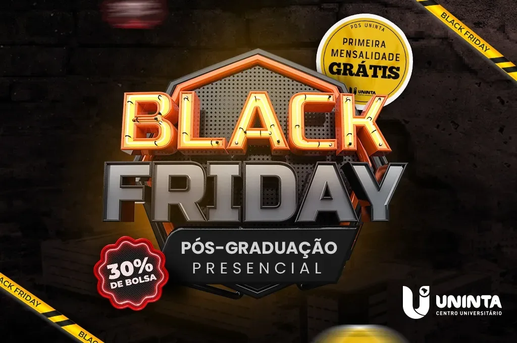 Black Friday da Pós-Graduação Presencial do UNINTA terá descontos de 30% e primeira mensalidade gratuita em 11 cursos