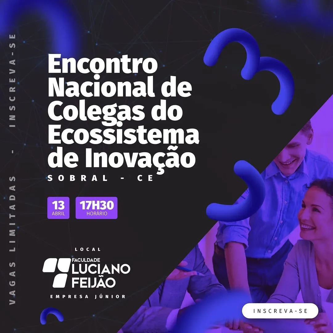 Faculdade Luciano Feijão irá receber evento nacional de inovação em abril