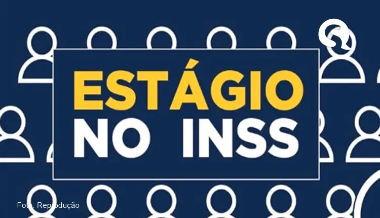 INSS abre seleção de estágio com 1,6 mil vagas em Sobral, Fortaleza e várias outras cidades