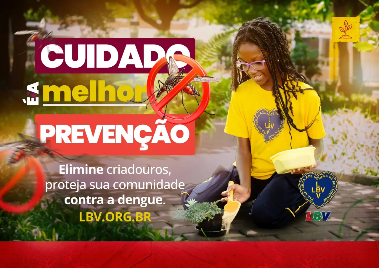 LBV lança campanha de combate à dengue com recado das crianças: “Diga Sim à Prevenção!”