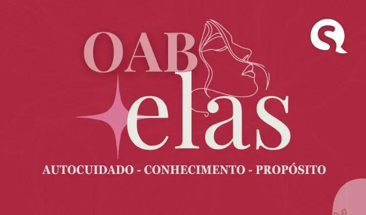 OAB Sobral lança o projeto OAB + Elas em celebração ao Mês da Mulher
